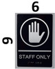 Staff ONLY Sign-Tactile Signs - Staff ONLY Sign-Tactile Signs -