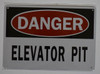 Danger Elevator Pit  Building Sign Danger Elevator Pit  Building Sign