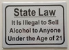State Law It is Illegal to Sell Alcohol to Anyone Under The Age of 21 HPD SIGN State Law It is Illegal to Sell Alcohol to Anyone Under The Age of 21 HPD SIGN