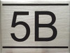 APARTMENT NUMBER -5B -BRUSHED ALUMINUM Signage