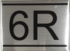 APARTMENT NUMBER -6R -BRUSHED ALUMINUM Signage