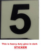 PHOTOLUMINESCENT DOOR NUMBER 5 SIGNAGE PHOTOLUMINESCENT DOOR NUMBER 5 SIGNAGE