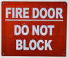 FIRE Door DO NOT Block  Signage FIRE Door DO NOT Block  Signage