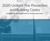 2020 Uniform Fire Prevention  and Building Codes 2020 Uniform Fire Prevention  and Building Codes