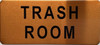 TRASH ROOM DOB SIGN TRASH ROOM DOB SIGN