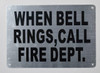 When Bell Rings Call FIRE Department