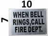 When Bell Rings Call FIRE Department  Sign