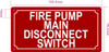 Fire pump main disconnect switch BUILDING SIGN