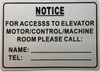 Notice For Access To Elevator Motor/control/machine Room Please Call HPD SIGN