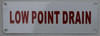 Low Point Drain  Building Sign