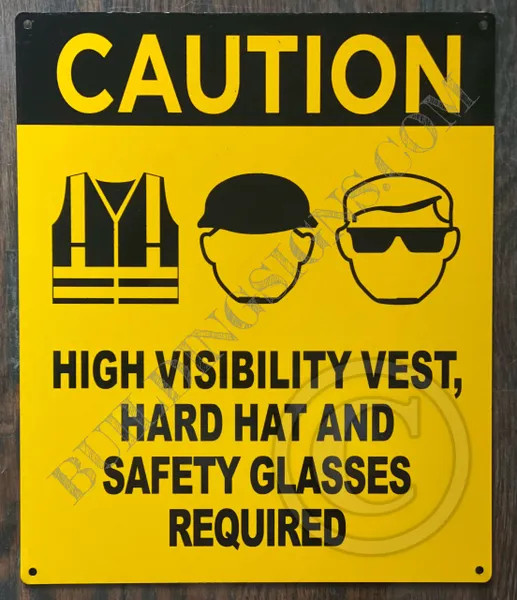 Requirement Sign 10x12 Inch Aluminum Safety Sign – “Caution High Visibility Vest, Hard ...
