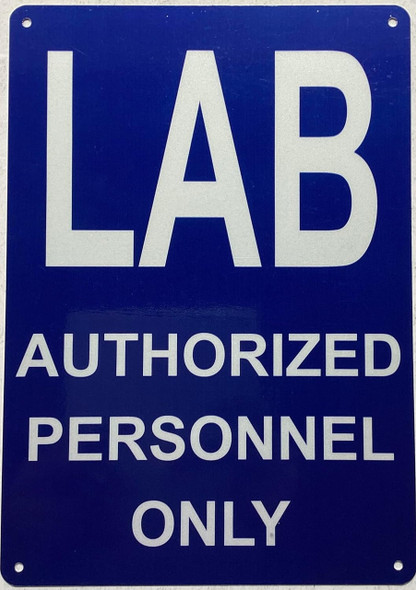 LAB AUTHORIZED PERSONNEL ONLY SIGN LAB AUTHORIZED PERSONNEL ONLY SIGN