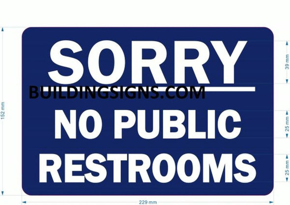 NO Public Restroom Sign NO Public Restroom Sign