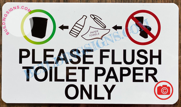PLEASE FLUSH ONLY TOILET PAPER SIGN- WHITE