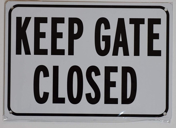 KEEP GATE CLOSED SIGN KEEP GATE CLOSED SIGN