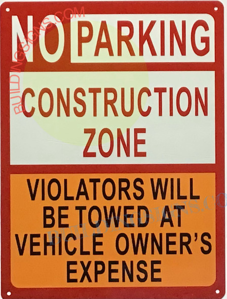 NO PARKING CONSTRUCTION ZONE SIGN NO PARKING CONSTRUCTION ZONE SIGN