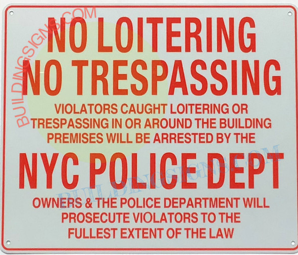 NO LOITERING, TRESPASSING NYC POLICE DEPARTMENT SIGN NO LOITERING, TRESPASSING NYC POLICE DEPARTMENT SIGN