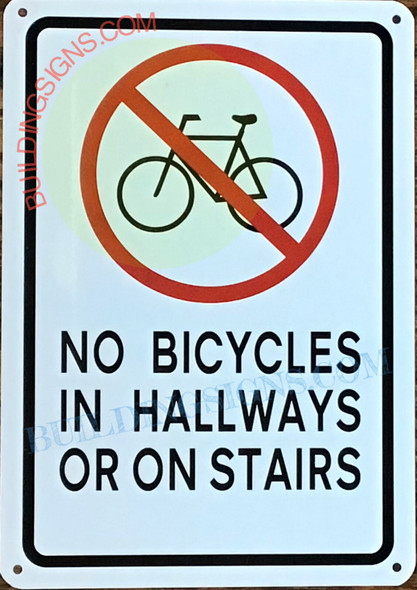 NO BICYCLE IN HALLWAYS OR ON STAIRS SIGN NO BICYCLE IN HALLWAYS OR ON STAIRS SIGN