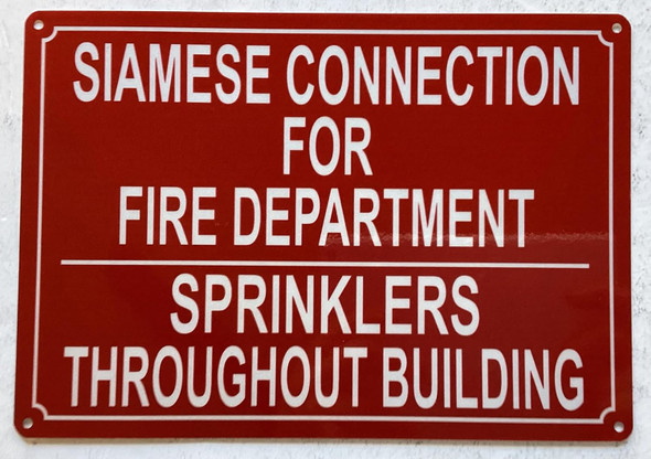 SIAMESE CONNECTION FOR FIRE DEPARTMENT SPRINKLERS THROUGHOUT BUILDING SIGN