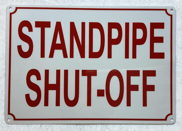 STANDPIPE SHUT-OFF SIGN