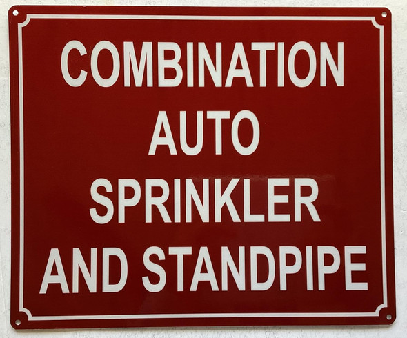 COMBINATION AUTO SPRINKLER AND STANDPIPE SIGN