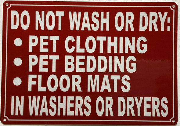 LAUNDRY ROOM SIGN -DO NOT WASH OR DRY PET CLOTHING SIGN