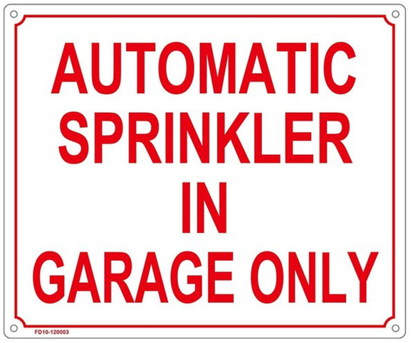 AUTOMATIC SPRINKLER IN GARAGE ONLY AUTOMATIC SPRINKLER IN GARAGE ONLY