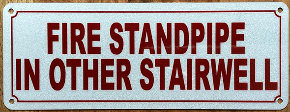 FIRE STANDPIPE IN OTHER STAIRWELL SIGN