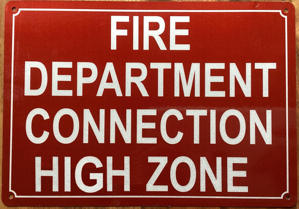 FIRE DEPARTMENT CONNECTION HIGH ZONE SIGN