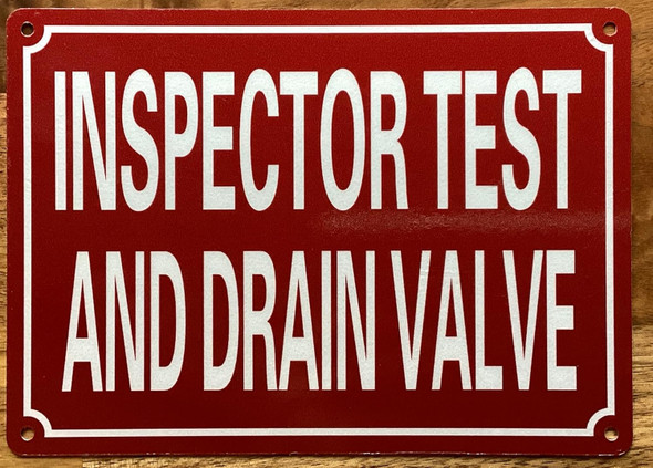 INSPECTOR TEST AND DRAIN VALVE SIGN