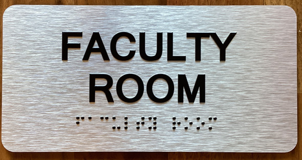 Faculty Room Sign with Raised Letters & Grade 2 Ada Sign