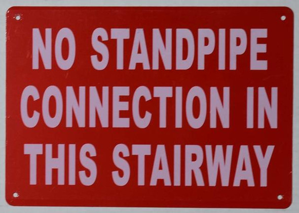 NO Standpipe Connection in This Stairway NO Standpipe Connection in This Stairway