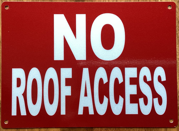no-roof-access-5x7-red-aluminum-sign.jpg