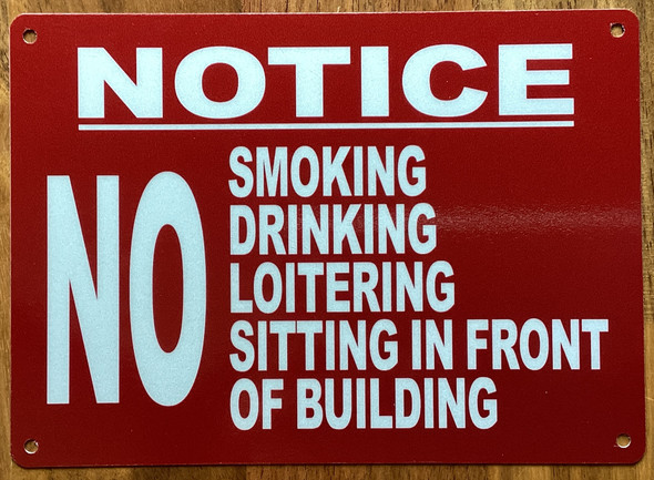 notice-no-smoking-drinking-loitering-sitting-in-front-of-building-5x7-red-aluminum-sign.jpg