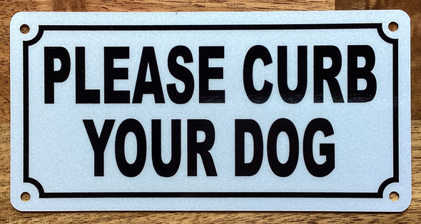 please-curb-your-dog-3x6-white-aluminum.jpg