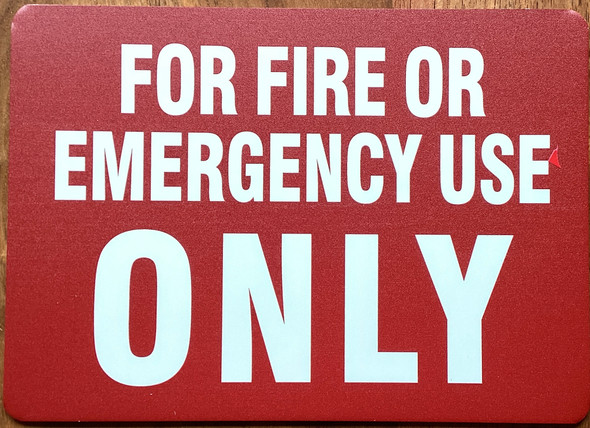 for-fire-or-emergency-use-only-5-x-7-red-aluminum-sign.jpg
