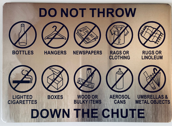 do-not-throw-down-the-chute-7-x-10-silver-aluminum-sign.jpg