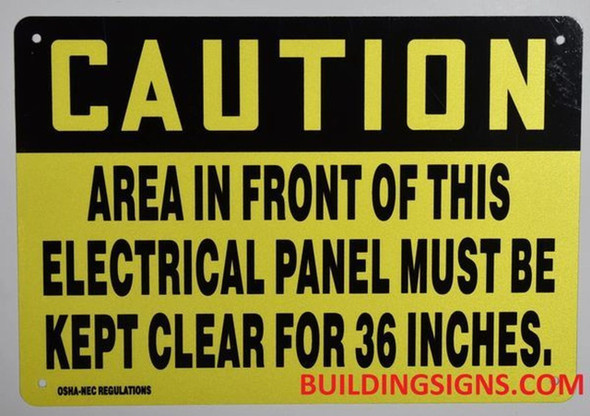 Caution Area in Front of This Electrical Panel Must BE Kept Clear for 36 INCHES
