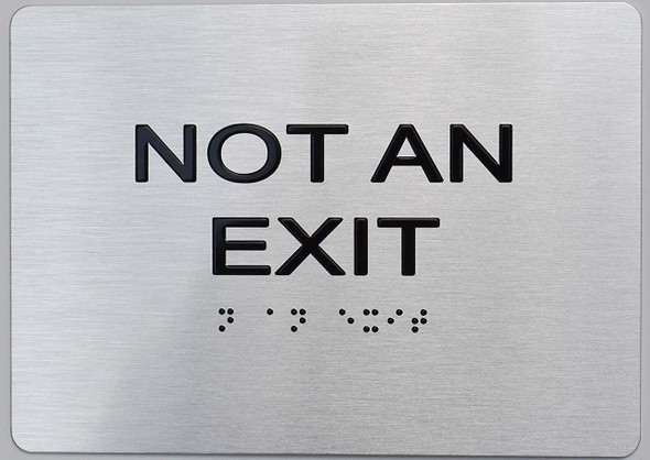 NOT an EXIT  Braille  with Raised Tactile Graphics and Letters NOT an EXIT  Braille  with Raised Tactile Graphics and Letters