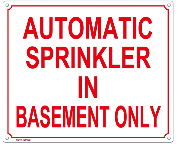 Automatic Sprinkler in Basement ONLY Automatic Sprinkler in Basement ONLY