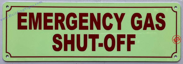 Photoluminescent Emergency GAS SHUT-OFF/GLOW IN THE DARK Emergency GAS SHUT-OFF Photoluminescent Emergency GAS SHUT-OFF/GLOW IN THE DARK Emergency GAS SHUT-OFF