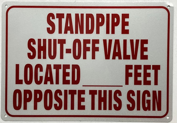 Standpipe shut-off valve located___ OPPOSITE THIS Standpipe shut-off valve located___ OPPOSITE THIS
