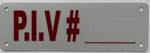 PIV Number__ - Post Indicator Valve number___Sign