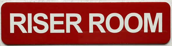 RISER ROOM SIGN