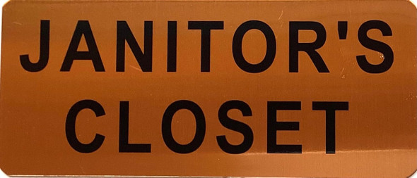 JANITOR'S CLOSET SIGN JANITOR'S CLOSET SIGN