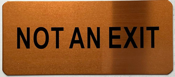 NOT AN EXIT SIGN NOT AN EXIT SIGN