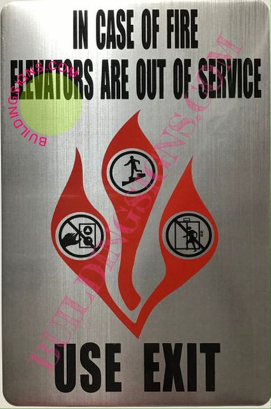 In CASE of FIRE Elevators are Out of Service In CASE of FIRE Elevators are Out of Service