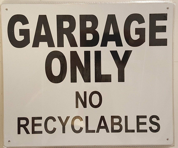 GARBAGE ONLY NO RECYCLABLES GARBAGE ONLY NO RECYCLABLES