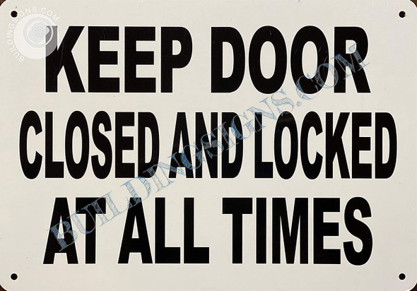 Close and Lock The Door-"Keep Door Closed and Locked" Close and Lock The Door-"Keep Door Closed and Locked"