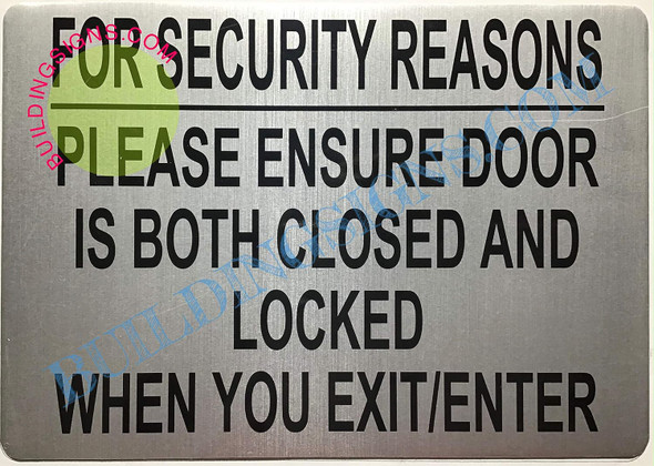 for Security Reasons Please Ensure Door is Both Closed and Locked When You EXIT Sign for Security Reasons Please Ensure Door is Both Closed and Locked When You EXIT Sign